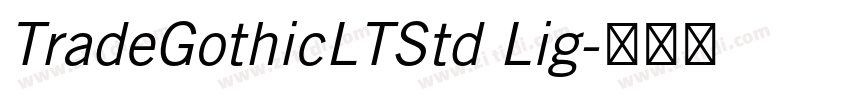 TradeGothicLTStd Lig字体转换